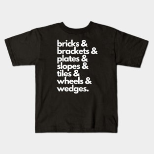 Bricks & Brackets & Plates & Slopes Kids T-Shirt